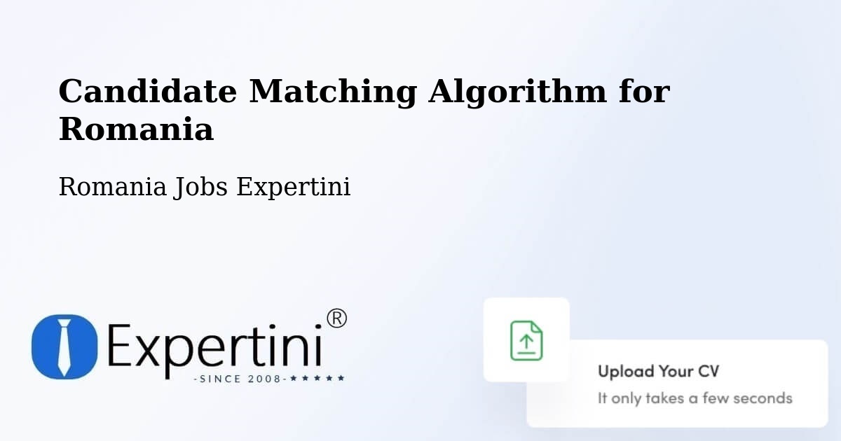 Candidate Matching Algorithm Overview – Comuna Orleşti - Romania Jobs Expertini
